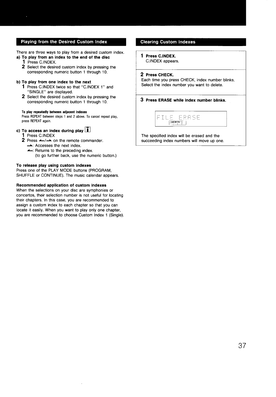 Playing from the desired custom index, Clearing custom indexes, B) to play from one index to the next | 1 press c.index, 2 press check, 3 press erase while index number blinks, To release play using custom indexes, Recommended application of custom indexes | Sony CDP-997 User Manual | Page 37 / 43