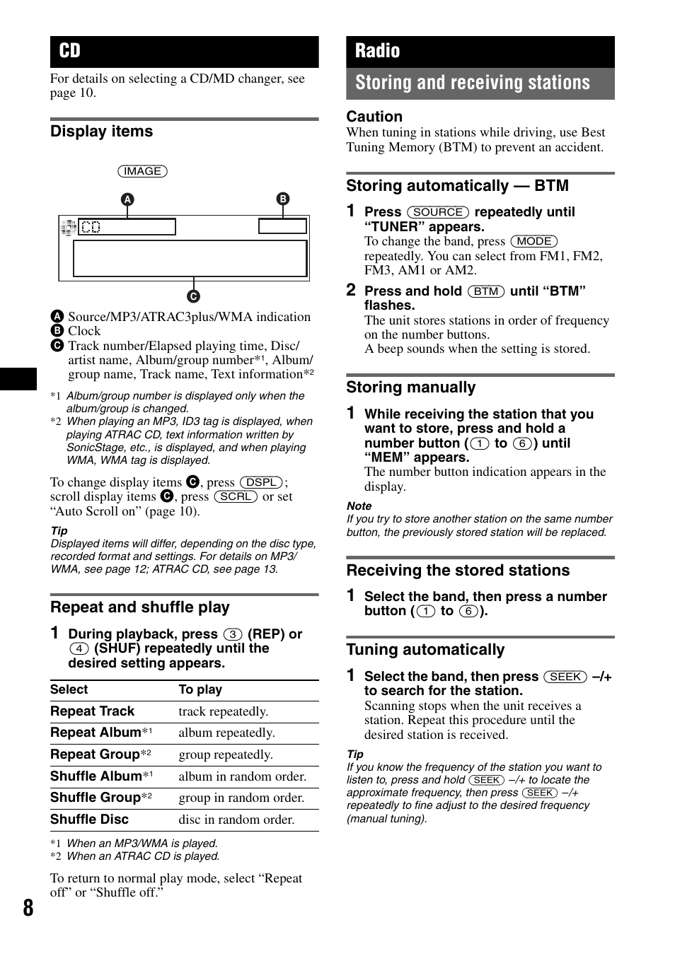 Display items, Repeat and shuffle play, Radio | Storing and receiving stations, Storing automatically - btm, Storing manually, Receiving the stored stations, Tuning automatically, Display items repeat and shuffle play, Radio storing and receiving stations | Sony CDX-GT50W User Manual | Page 8 / 36