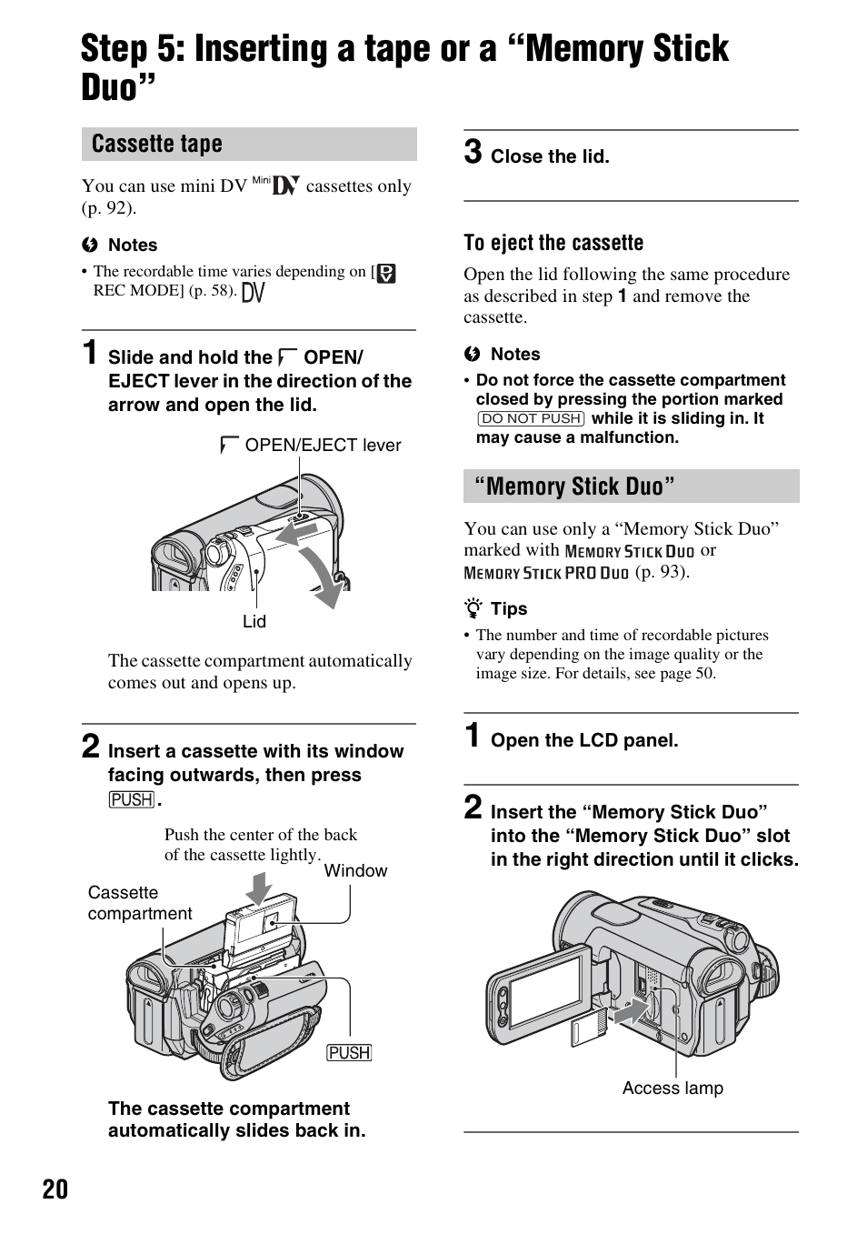 Step 5: inserting a tape or a “memory stick duo, Step 5: inserting a tape or a “memory, Stick duo | Cassette tape | Sony HDR-HC7 User Manual | Page 20 / 131