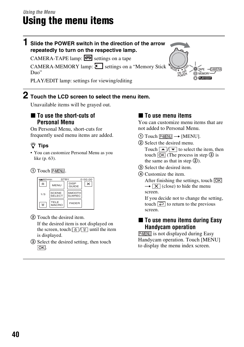 Using the menu, Using the menu items, P. 40 | Xto use the short-cuts of personal menu, Xto use menu items, Xto use menu items during easy handycam operation | Sony HDR-HC7 User Manual | Page 40 / 131