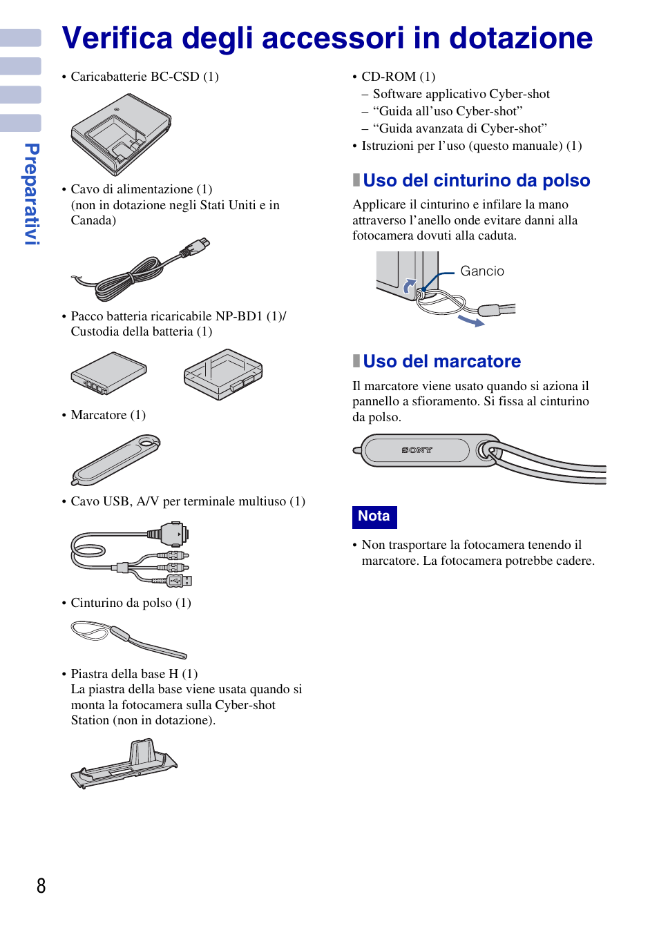 Preparativi, Verifica degli accessori in dotazione, 8pr eparat ivi | Xuso del cinturino da polso, Xuso del marcatore | Sony DSC-G3 User Manual | Page 72 / 128