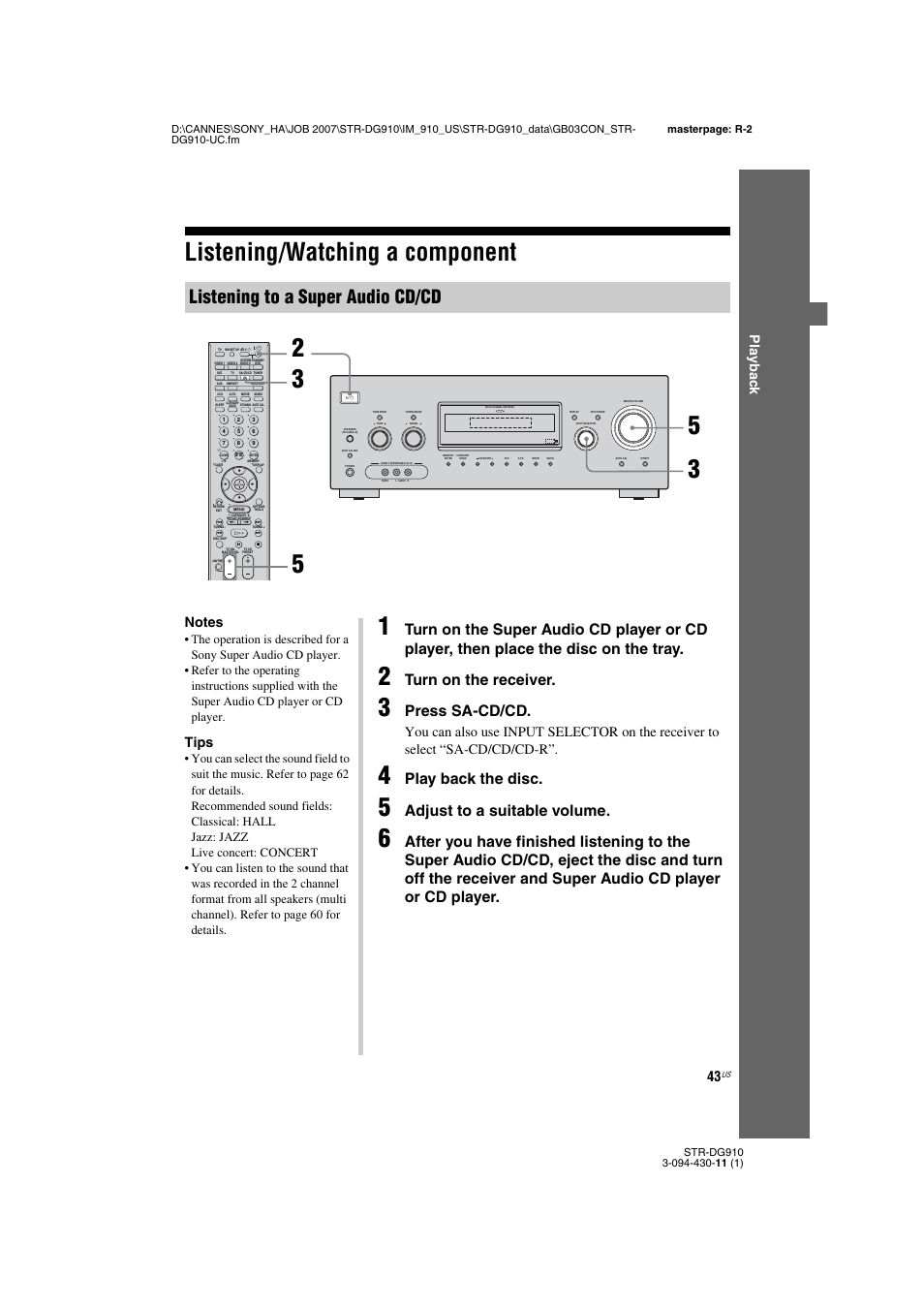 Listening/watching a component, Listening to a super audio cd/cd, Turn on the receiver | Press sa-cd/cd, Play back the disc, Adjust to a suitable volume, Play b a ck, Tips | Sony STR-DG910 User Manual | Page 43 / 100