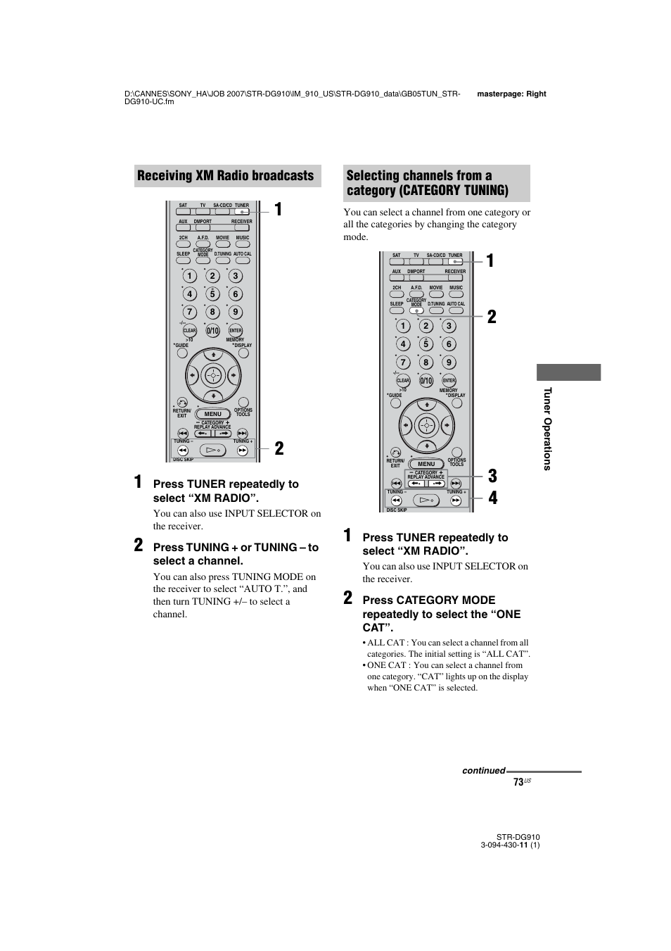 Receiving xm radio broadcasts, Press tuner repeatedly to select “xm radio, Press tuning + or tuning – to select a channel | Tu ne r operations, You can also use input selector on the receiver | Sony STR-DG910 User Manual | Page 73 / 100