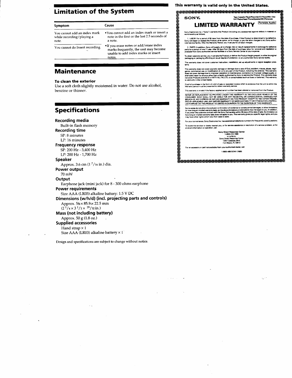 This warranty is valid only in the united states, Recording media, Power output 70 mw output | Power requirements, Mass (not including battery), Supplied accessories, Limitation of the system, Maintenance, Specifications, Limited warranty | Sony ICD-30 User Manual | Page 8 / 8