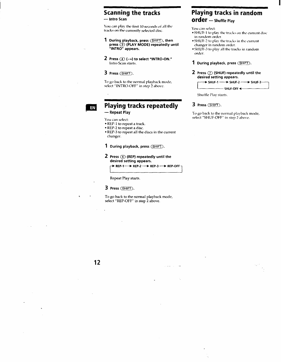 Scanning the tracks, Intro scan, 2 press ® (-►) to select "intro-on | Playing tracks in random, Order — shuffle play, 1 during playback, press (shift), Shuffle play, Playing tracks repeatedly 3 | Sony CDX-C460 User Manual | Page 12 / 23