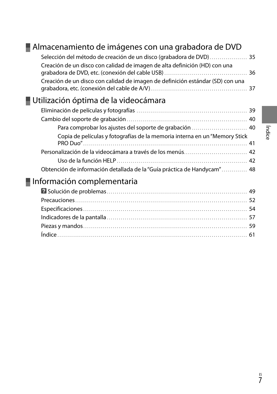 Utilización óptima de la videocámara, Información complementaria | Sony HDR-CX100 User Manual | Page 69 / 124