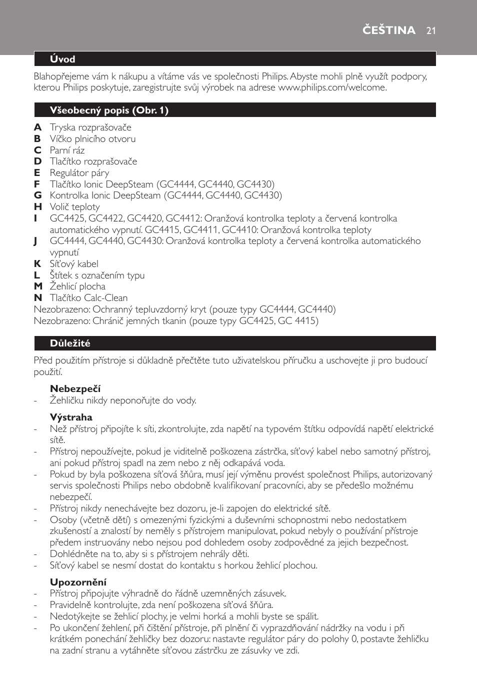 Nebezpečí, Výstraha, Upozornění | Čeština, Úvod, Všeobecný popis (obr. 1), Důležité | Philips GC4444 User Manual | Page 21 / 132