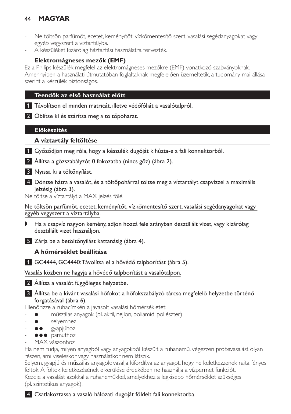 Elektromágneses mezők (emf), Teendők az első használat előtt, Előkészítés | A víztartály feltöltése, A hőmérséklet beállítása | Philips GC4444 User Manual | Page 44 / 132