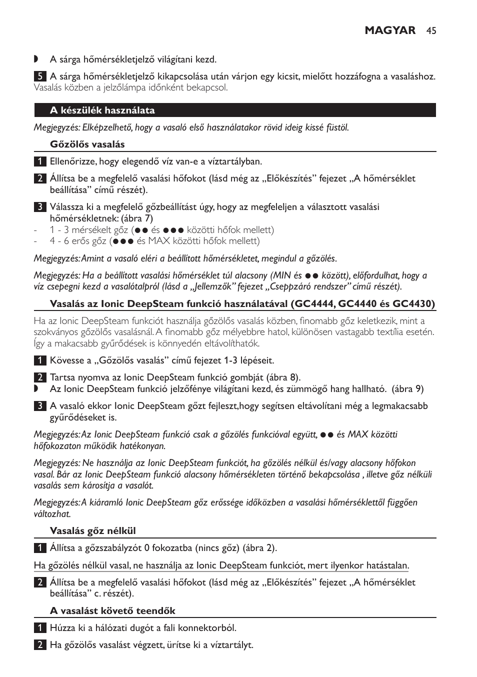 A készülék használata, Gőzölős vasalás, Vasalás gőz nélkül | A vasalást követő teendők | Philips GC4444 User Manual | Page 45 / 132