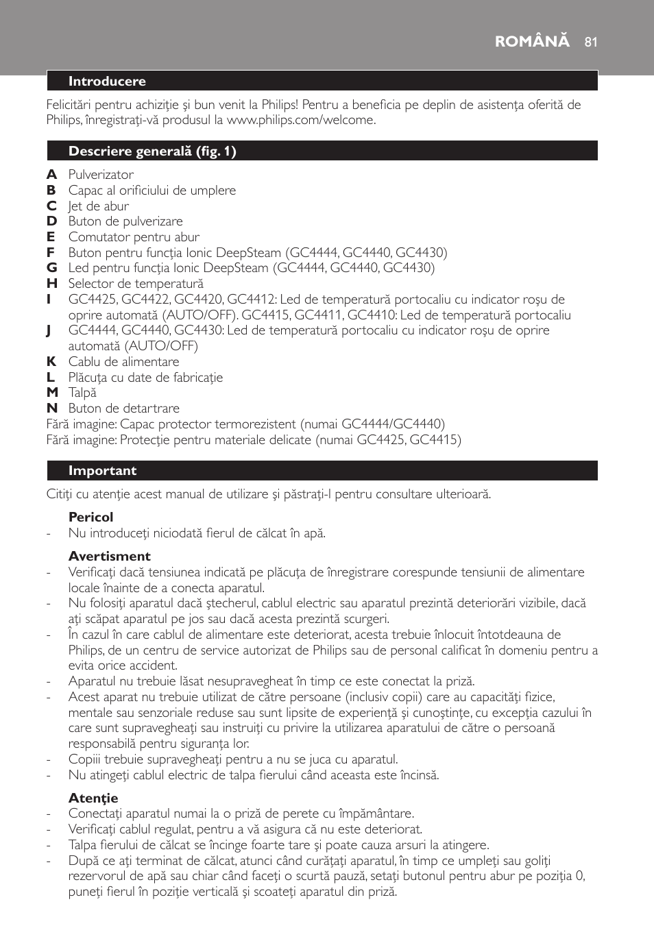 Pericol, Avertisment, Atenţie | Română, Introducere, Descriere generală (fig. 1), Important | Philips GC4444 User Manual | Page 81 / 132