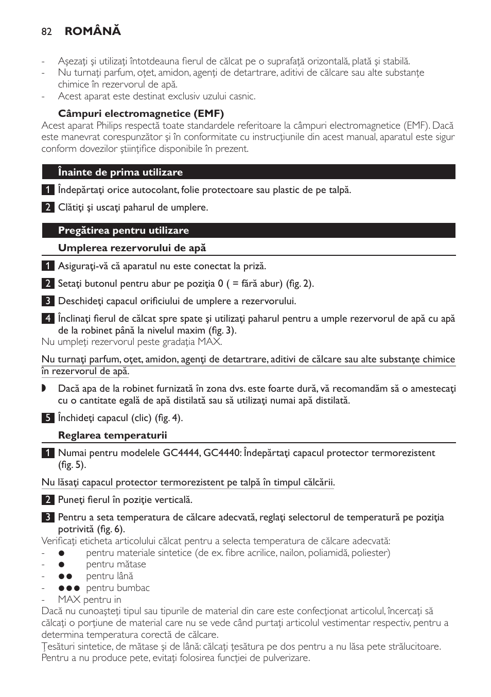 Câmpuri electromagnetice (emf), Înainte de prima utilizare, Pregătirea pentru utilizare | Umplerea rezervorului de apă, Reglarea temperaturii | Philips GC4444 User Manual | Page 82 / 132