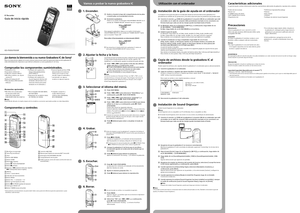 Compruebe los componentes suministrados, Componentes y controles, Instalación de sound organizer | Precauciones, Encender, Ajustar la fecha y la hora, Seleccionar el idioma del menú, Grabar, Escuchar, Borrar | Sony ICD-PX333 User Manual | Page 2 / 2