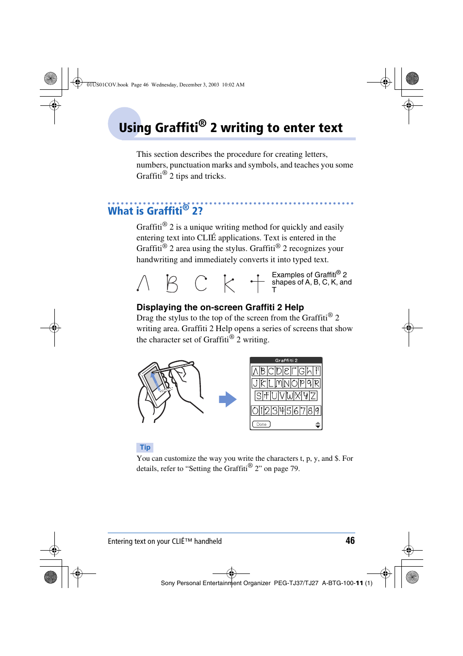 Using graffiti® 2 writing to enter text, What is graffiti® 2, Using graffiti | 2 writing to enter text, What is graffiti | Sony PEG-TJ27 User Manual | Page 46 / 195