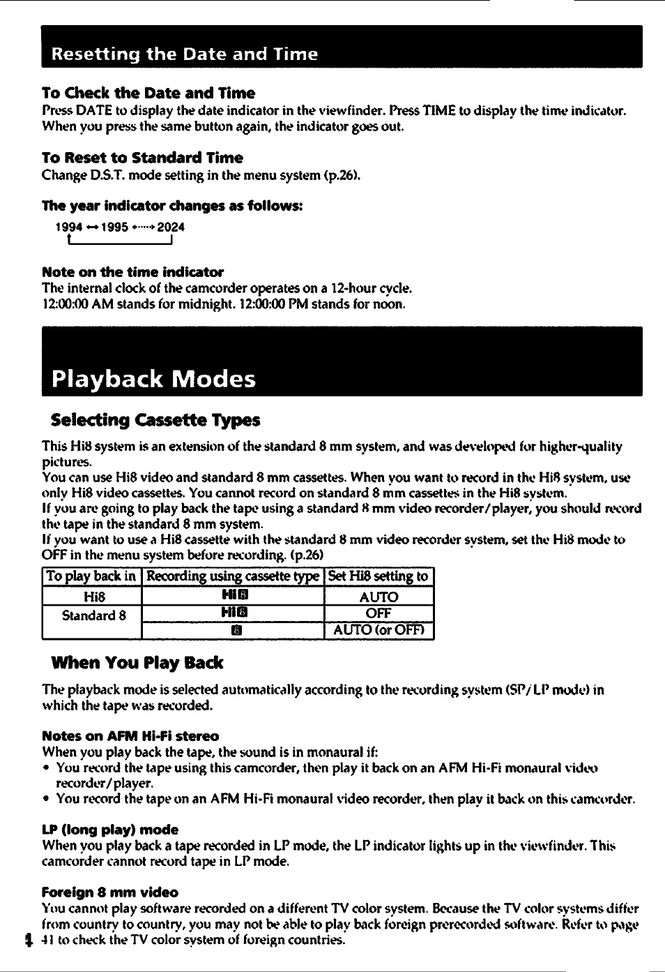 To check the date and time, To reset to standard time, The year indicator changes as foiiows | Note on the time indicator, Playback modes, Selecting cassette types, When you play bade, Notes on afm hi-fi stereo, Foreign 8 mm video | Sony CCD-TR400 User Manual | Page 34 / 55