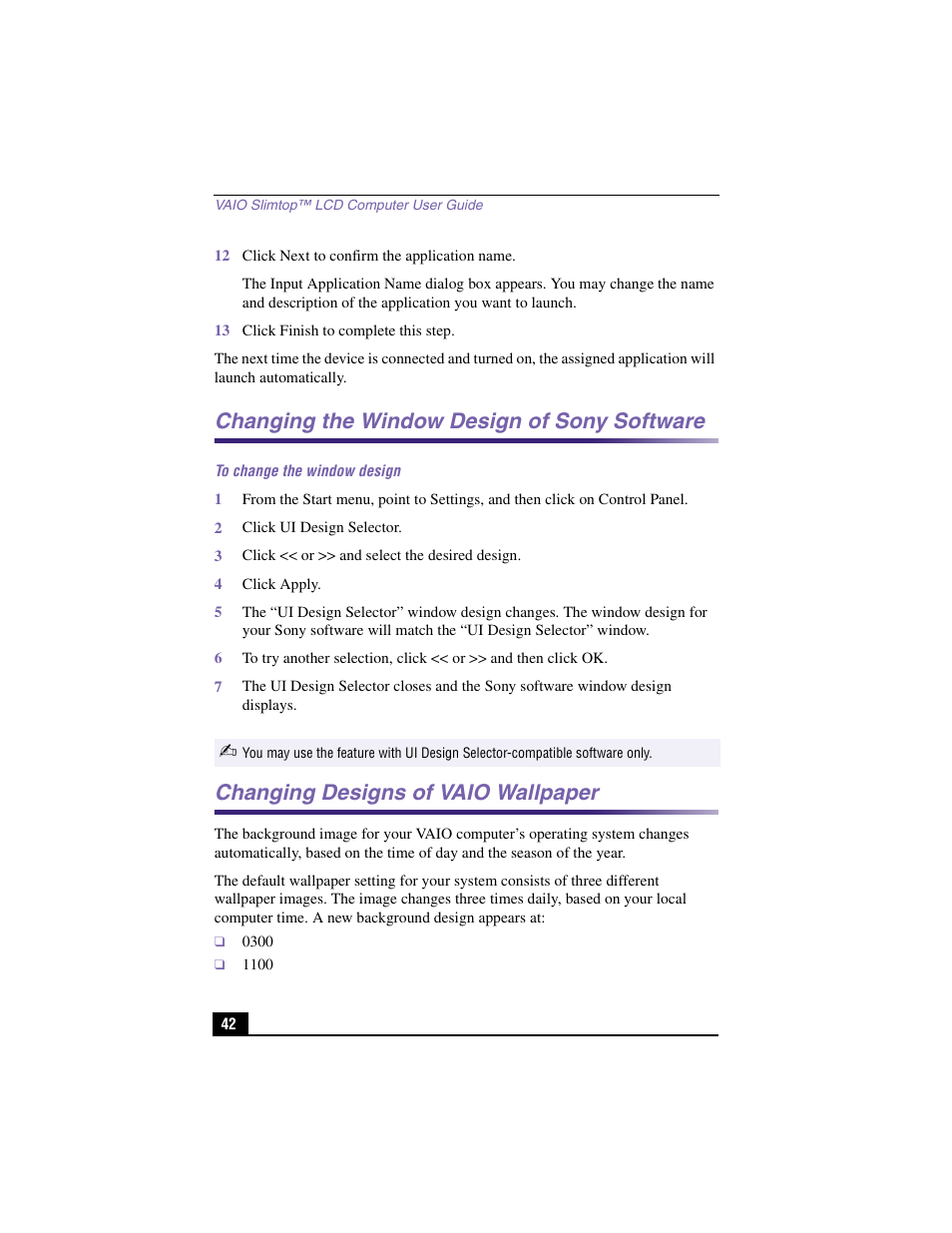 12 click next to confirm the application name, 13 click finish to complete this step, Changing the window design of sony software | To change the window design, 2 click ui design selector, 3 click << or >> and select the desired design, 4 click apply, Changing designs of vaio wallpaper | Sony PCV-LX810 User Manual | Page 42 / 124