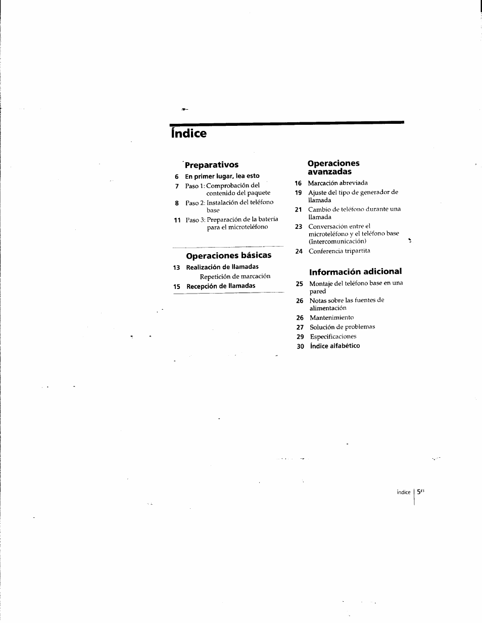 Índice, Preparativos, En primer lugar, lea esto | Operaciones básicas, 13 realización de llamadas, 15 recepción de llamadas, Operaciones, Avanzadas, 30 índice alfabético, Operaciones avanzadas | Sony SPP-935 User Manual | Page 37 / 62