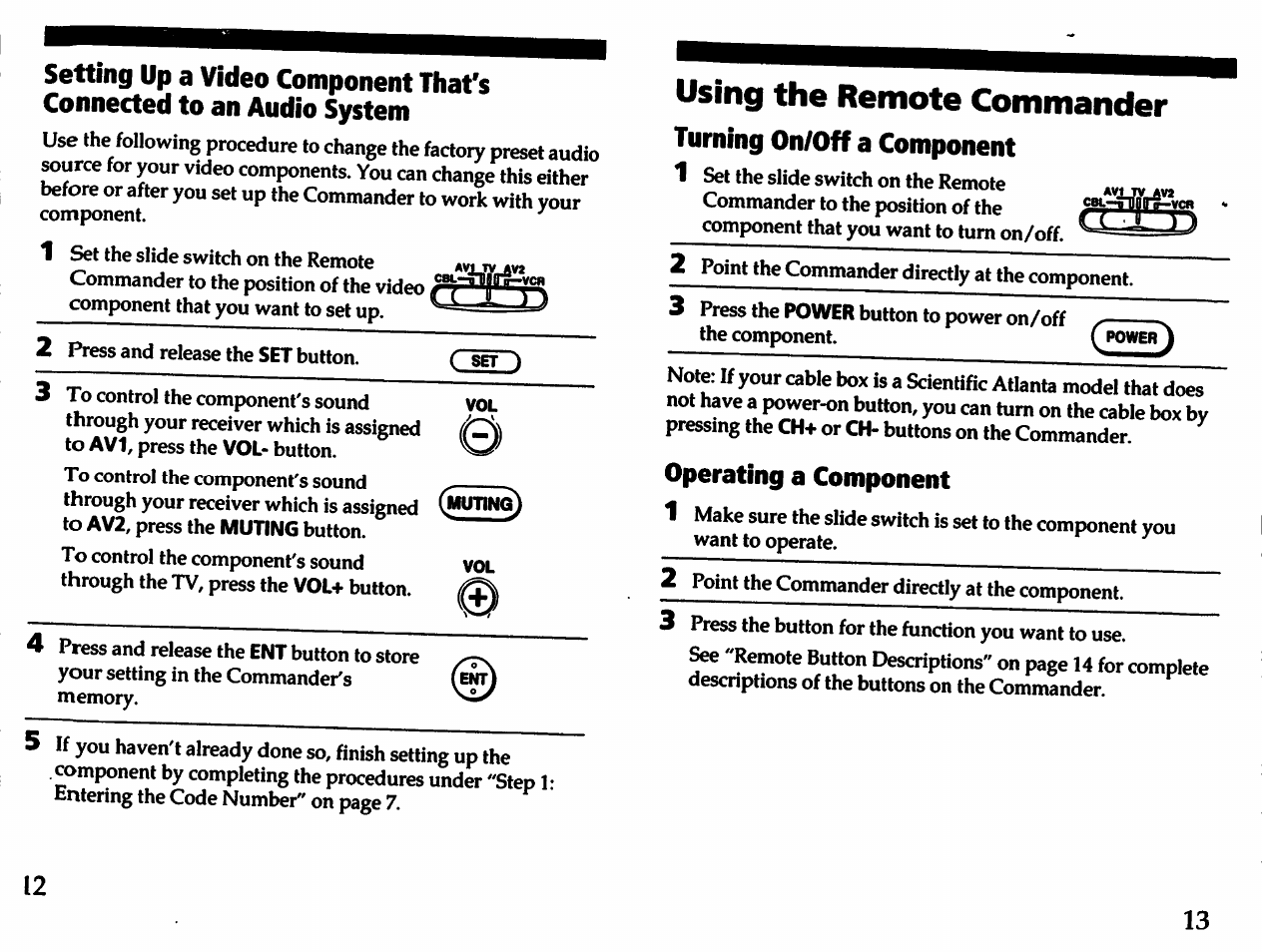 Using the remote commander, Turning on/off a component, Operating a component | Turning on/off a component operating a component | Sony RM-V21 User Manual | Page 7 / 13