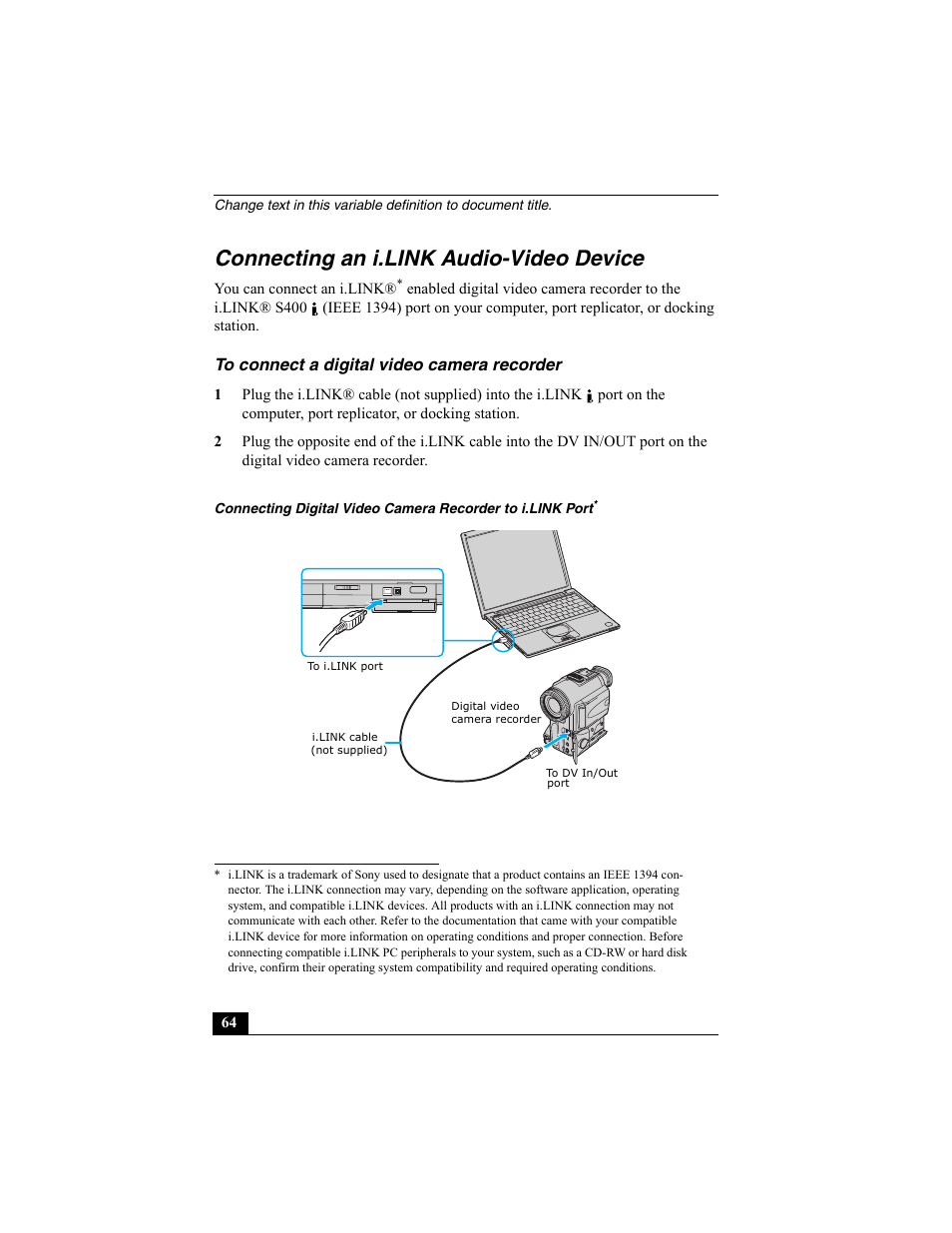 H2 - connecting an i.link audio-video device, H3 - to connect a digital video camera recorder, Connecting an i.link audio-video device | To connect a digital video camera recorder | Sony PCG-VX88 User Manual | Page 64 / 149