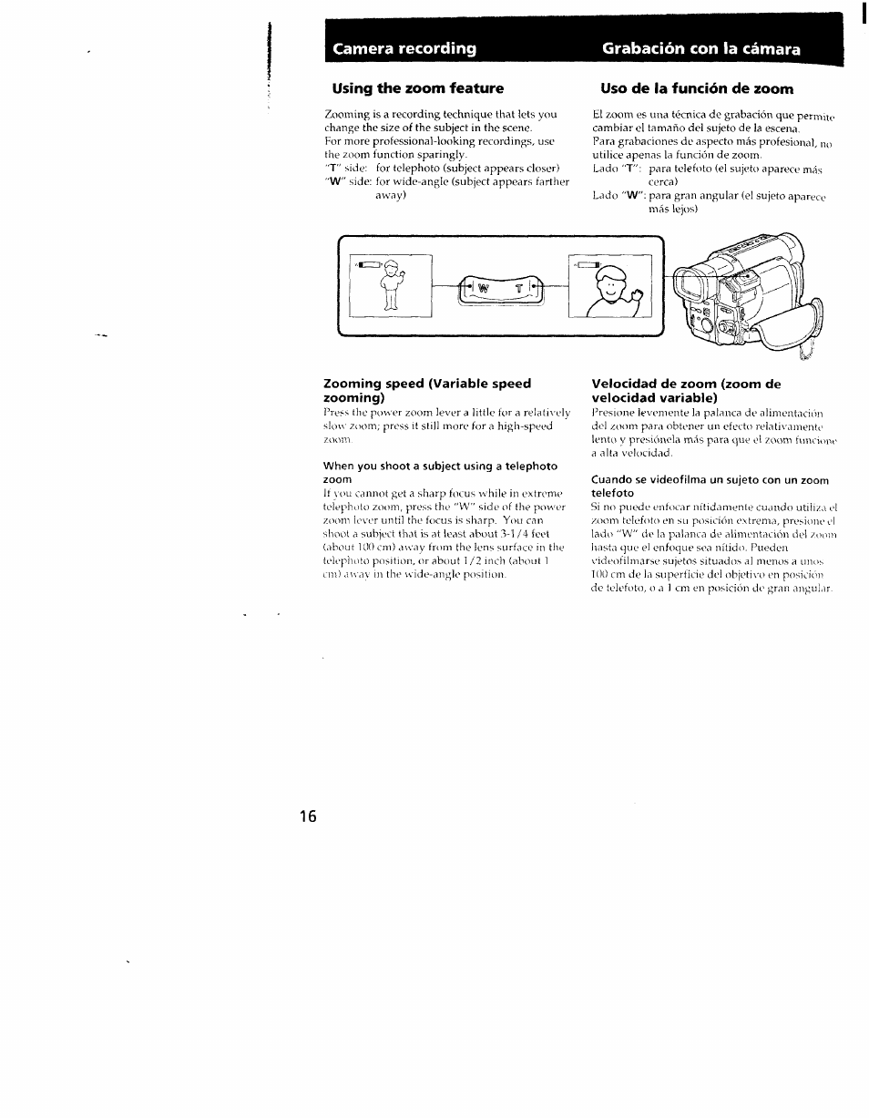 Using the zoom feature, Uso de la función de zoom, Zooming speed (variable speed zooming) | When you shoot a subject using a telephoto zoom, Velocidad de zoom (zoom de velocidad variable), Camera recording grabación con la cámara | Sony CCD-TRV101 User Manual | Page 16 / 118