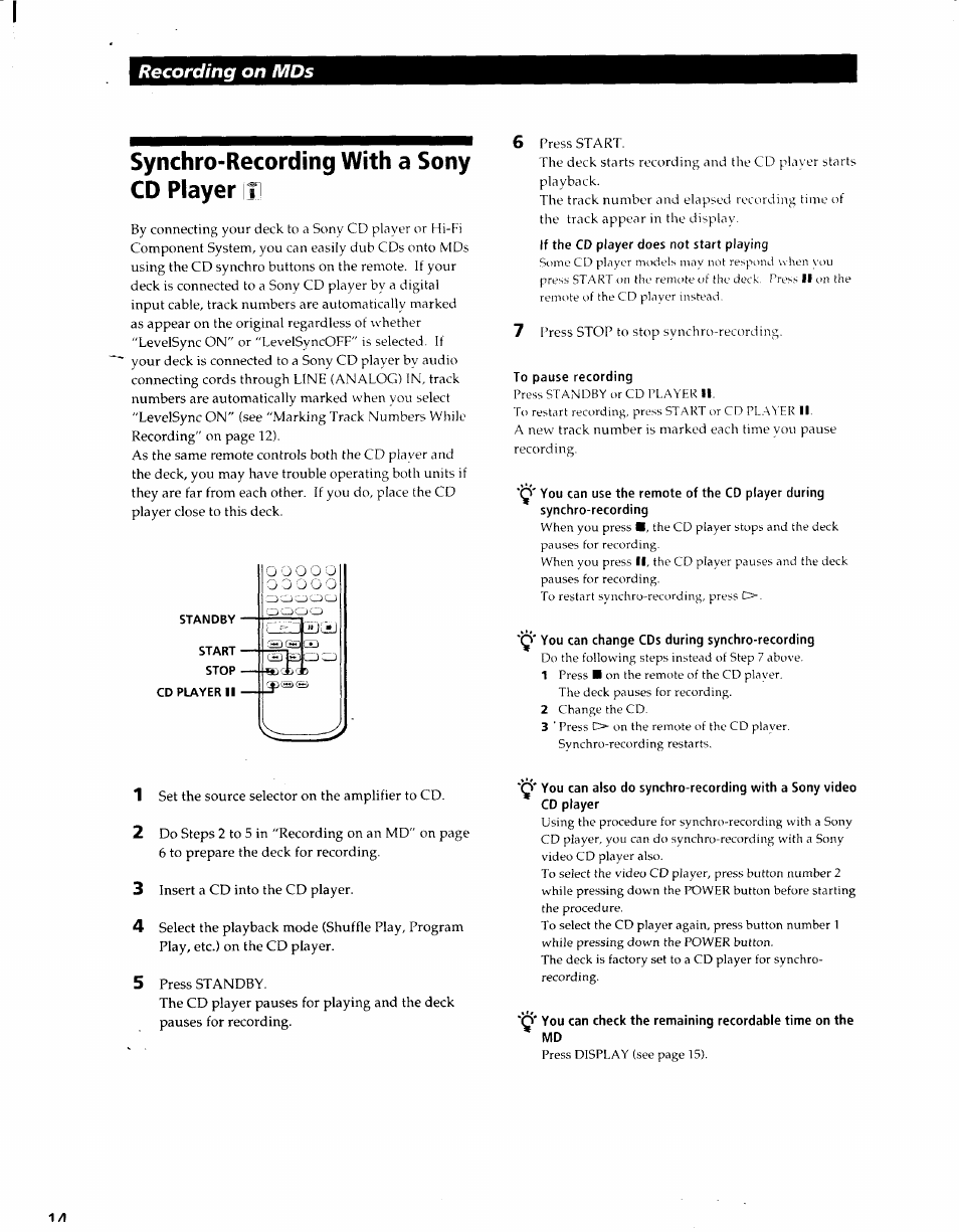 Synchro-recording with a sony cd player in, To pause recording, Q' you can change cds during synchro-recording | Synchro-recording with a sony cd player, Recording on mds | Sony MDS-S37 User Manual | Page 14 / 35