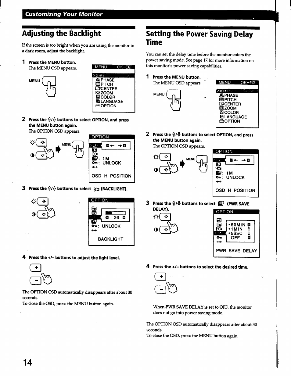 Adjusting the backlight, 1 press the menu button, O«: unlock | Osd h position, 3 press the buttons to select |-jcd (backlight), On: unlock, Backlight, 4 press the +/- buttons to adjust the light level, Setting the power saving delay time, 3 press the buttons to selea @ (pwr save delay) | Sony CPD-L150 User Manual | Page 14 / 20