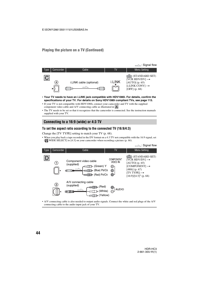 Connecting to a 16:9 (wide) or 4:3 tv, P. 44, P. 44) | Playing the picture on a tv (continued) | Sony HDR-HC3 User Manual | Page 44 / 135