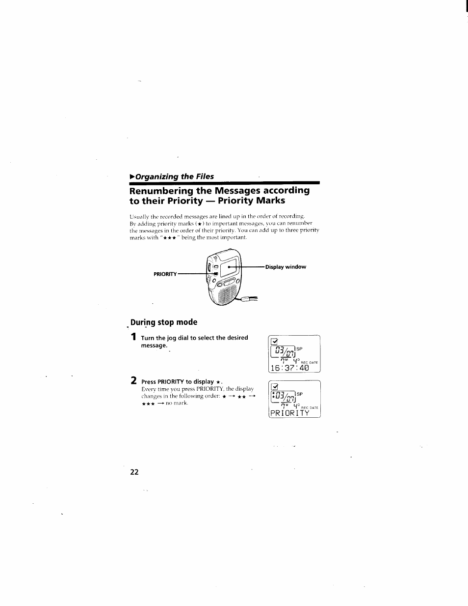 During stop mode, 1 turn the jog dial to select the desired message, 2 press priority to display | Priority | Sony ICD-70 User Manual | Page 22 / 48
