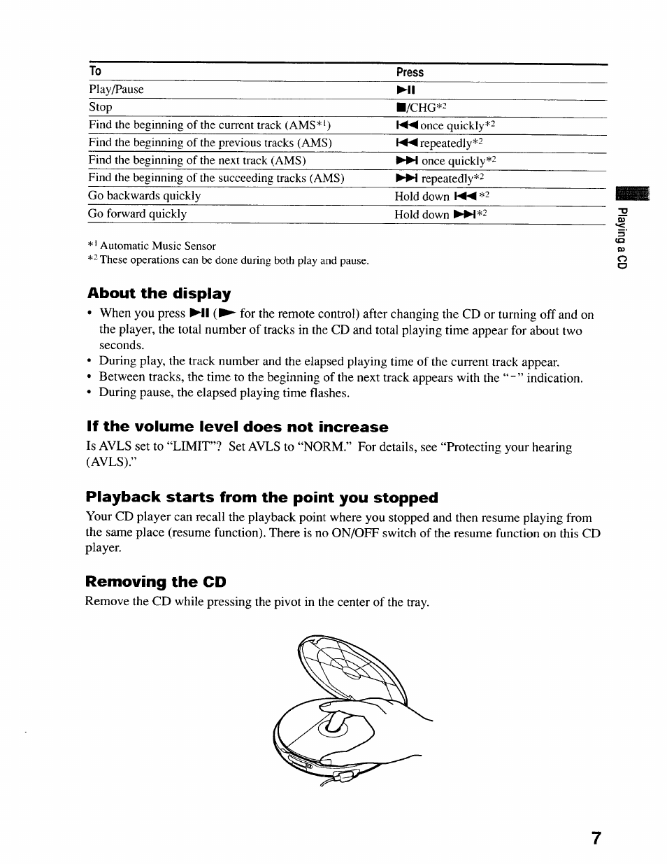 About the display, If the volume level does not increase, Playback starts from the point you stopped | Removing the cd | Sony D-EJ611 User Manual | Page 7 / 24