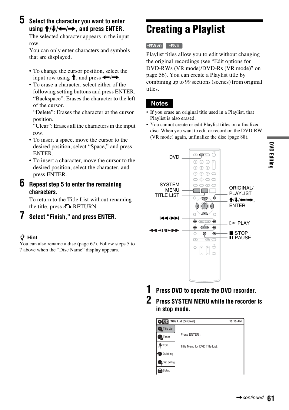 Creating a playlist, Repeat step 5 to enter the remaining characters, Select “finish,” and press enter | Press dvd to operate the dvd recorder | Sony RDR-VX525 User Manual | Page 61 / 160