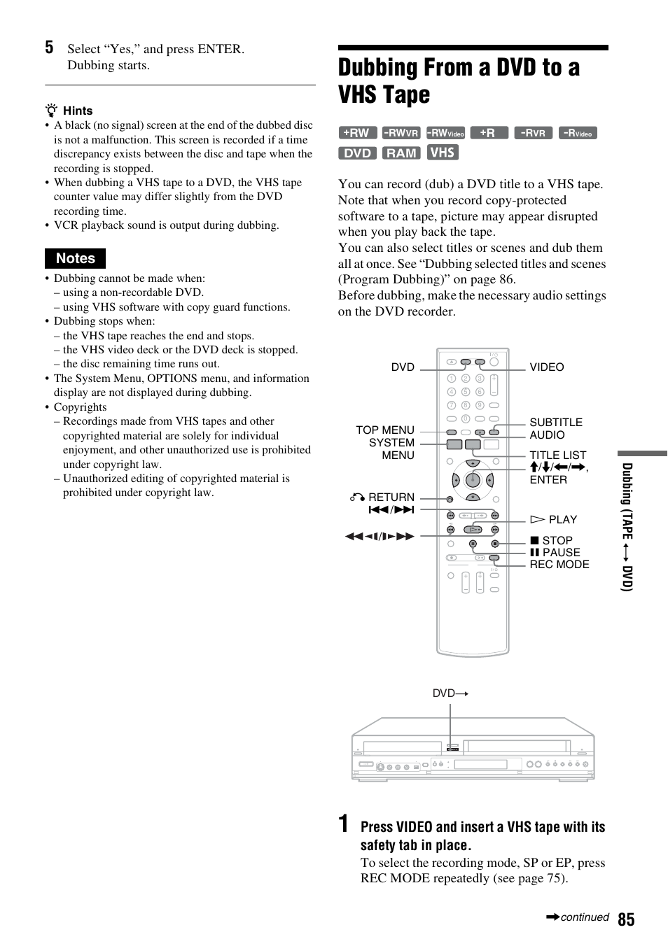 Dubbing from a dvd to a vhs tape, Select “yes,” and press enter. dubbing starts | Sony RDR-VX525 User Manual | Page 85 / 160