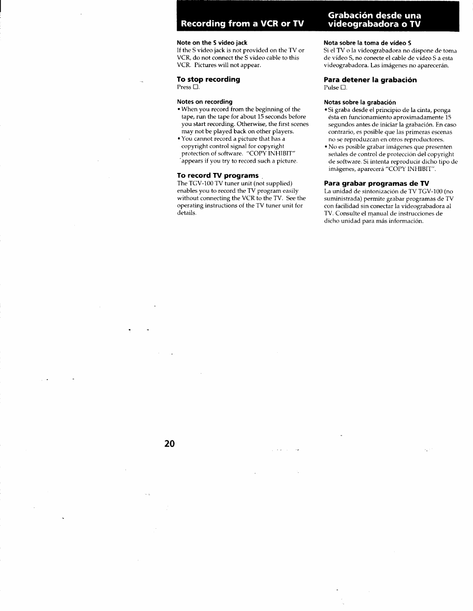 Grabación desde una videograbadora o tv, Note on the s video jack, To stop recorciing | Notes on recording, To record tv programs, Nota sobre la toma de vídeo s, Para detener la grabación, Notas sobre la grabación, Para grabar programas de tv | Sony GV-A500 User Manual | Page 20 / 52