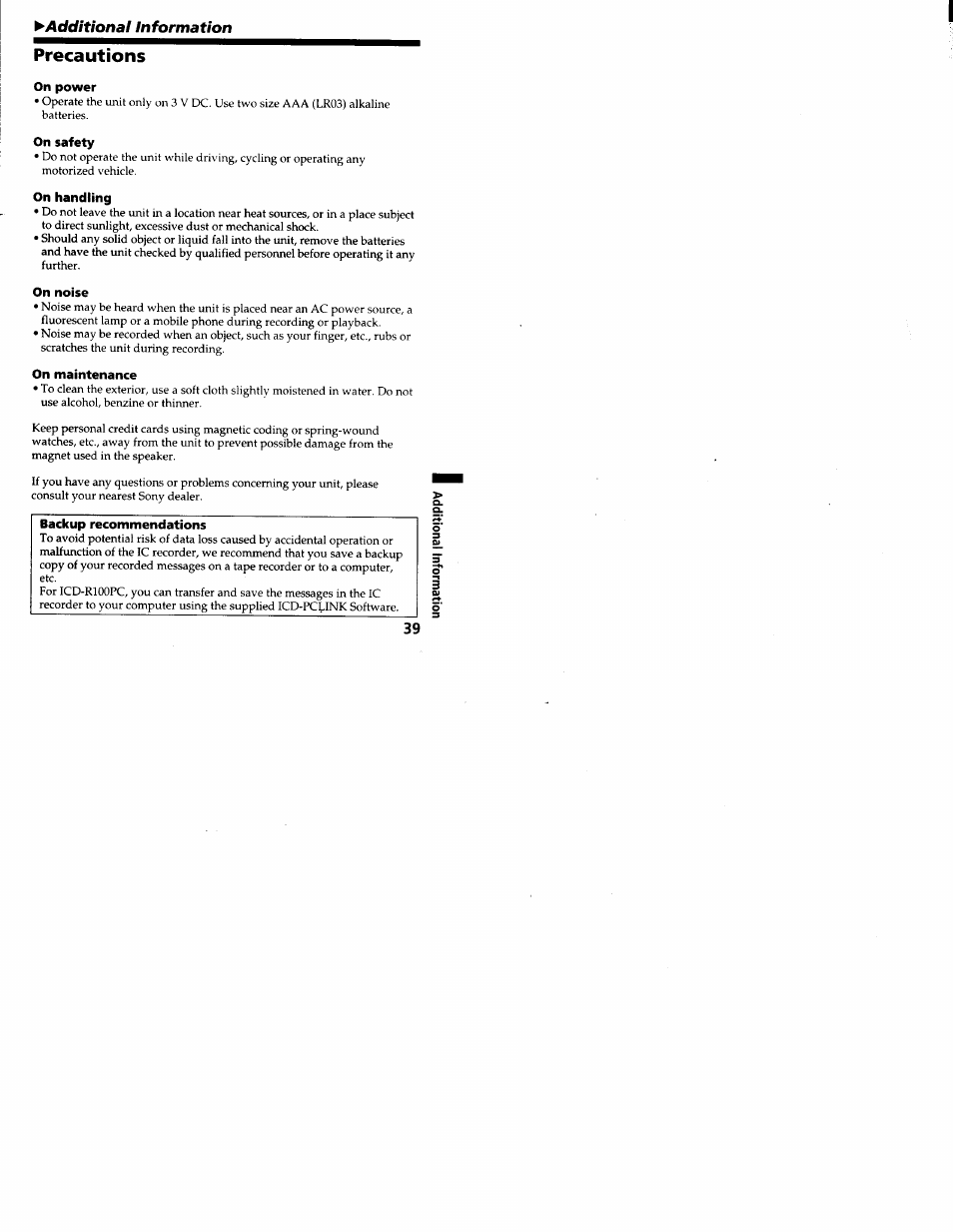 Precautions, On power, On safety | On handling, On noise, On maintenance, Backup recommendations, Additional information | Sony ICD-R100VTP User Manual | Page 40 / 50