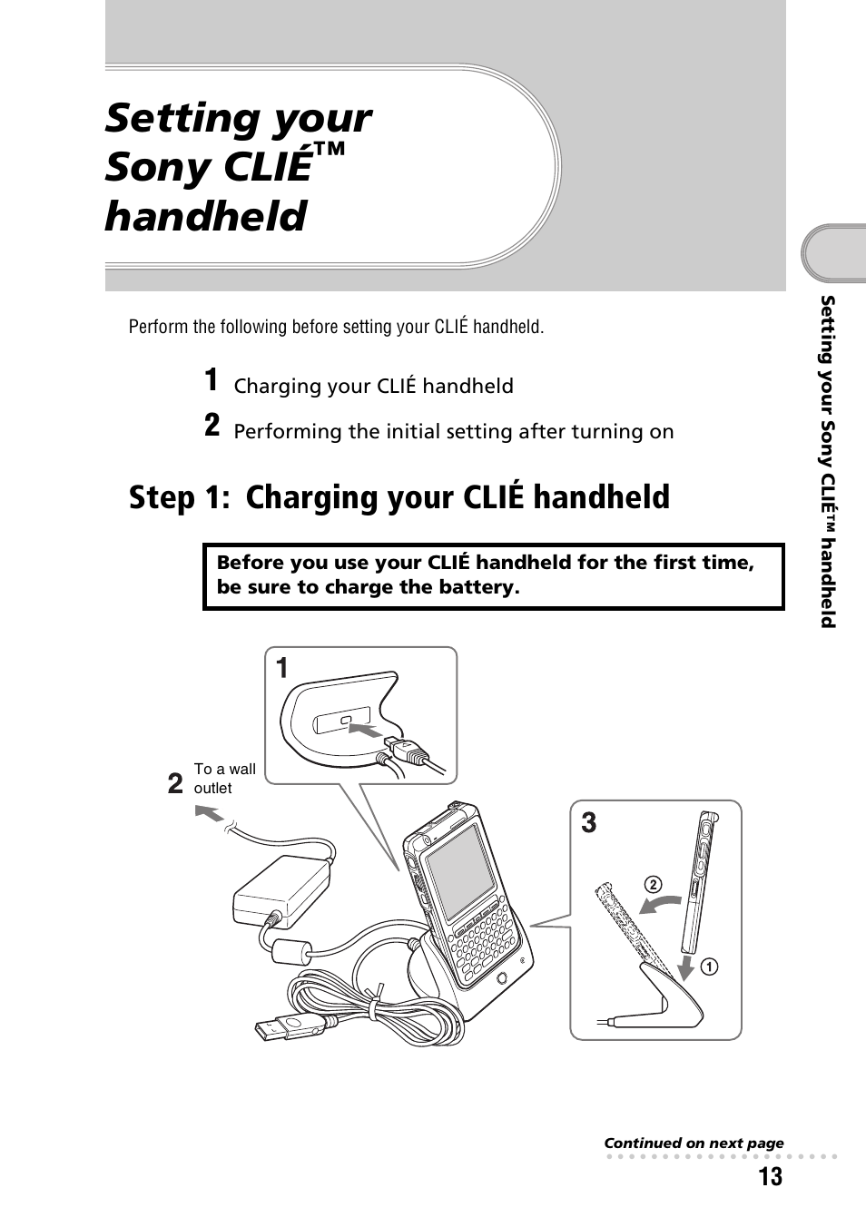 Setting your sony clié™ handheld, Step 1: charging your clié handheld, Charging your clié handheld | Setting your sony clié, Handheld | Sony PEG-TG50 User Manual | Page 13 / 104