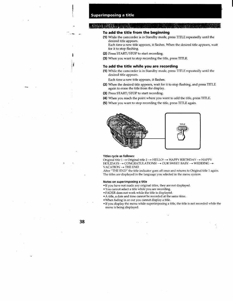 To add the title from the beginning, To add the title while you are recording, Titles cycle as follows | Notes on superimposing a title, Superimposing a title | Sony CCD-TR930 User Manual | Page 38 / 71