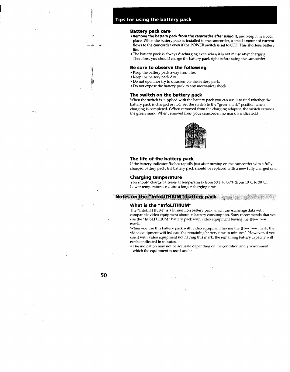 Battery pack care, Be sure to observe the following, The switch on the battery pack | The life of the battery pack, Charging temperature | Sony CCD-TR930 User Manual | Page 50 / 71