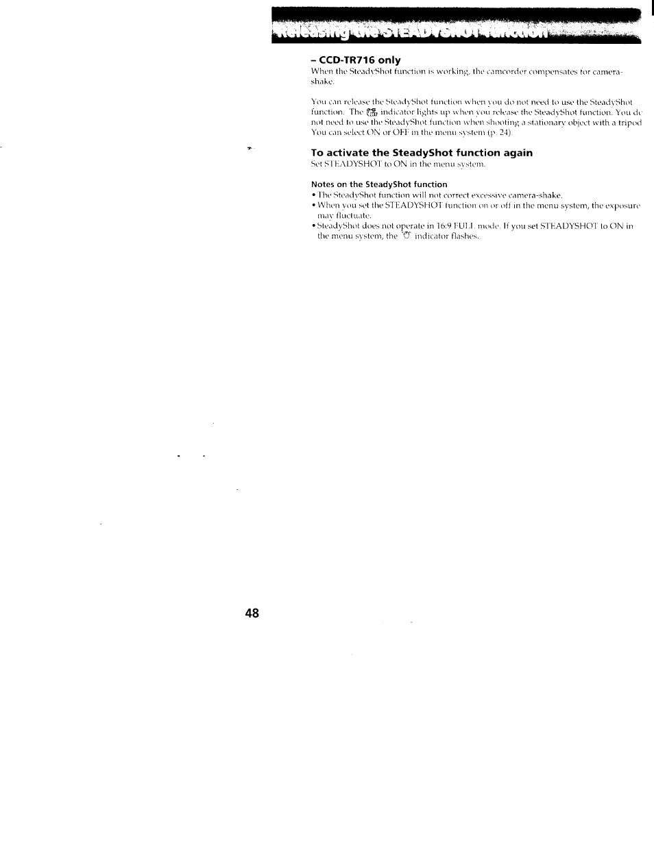 Ccd-tr716only, To activate the steadyshot function again, Notes on the steadyshot function | Sony CCD-TR516 User Manual | Page 48 / 76