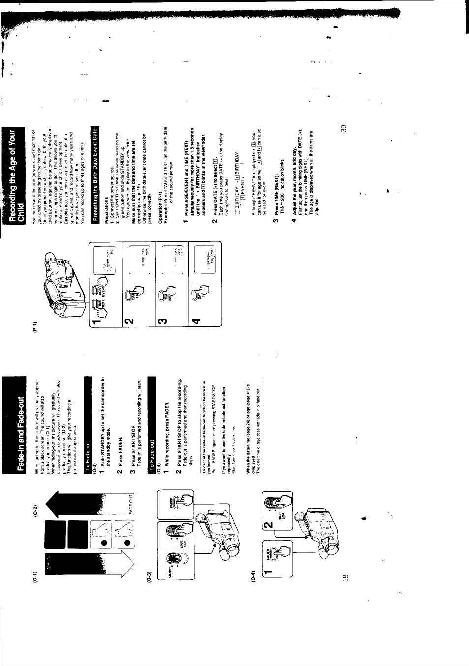 Fade-in and fade-out, 2 press fader, 3 press start/stop | 1 while recording, press fader, 2 press start/stop to stop the recording, Recording the age of your child, Preparations, Opreration (p-i), 2 press date (-f) to select d, Ó press time (next) | Sony CCD-F301 User Manual | Page 20 / 31