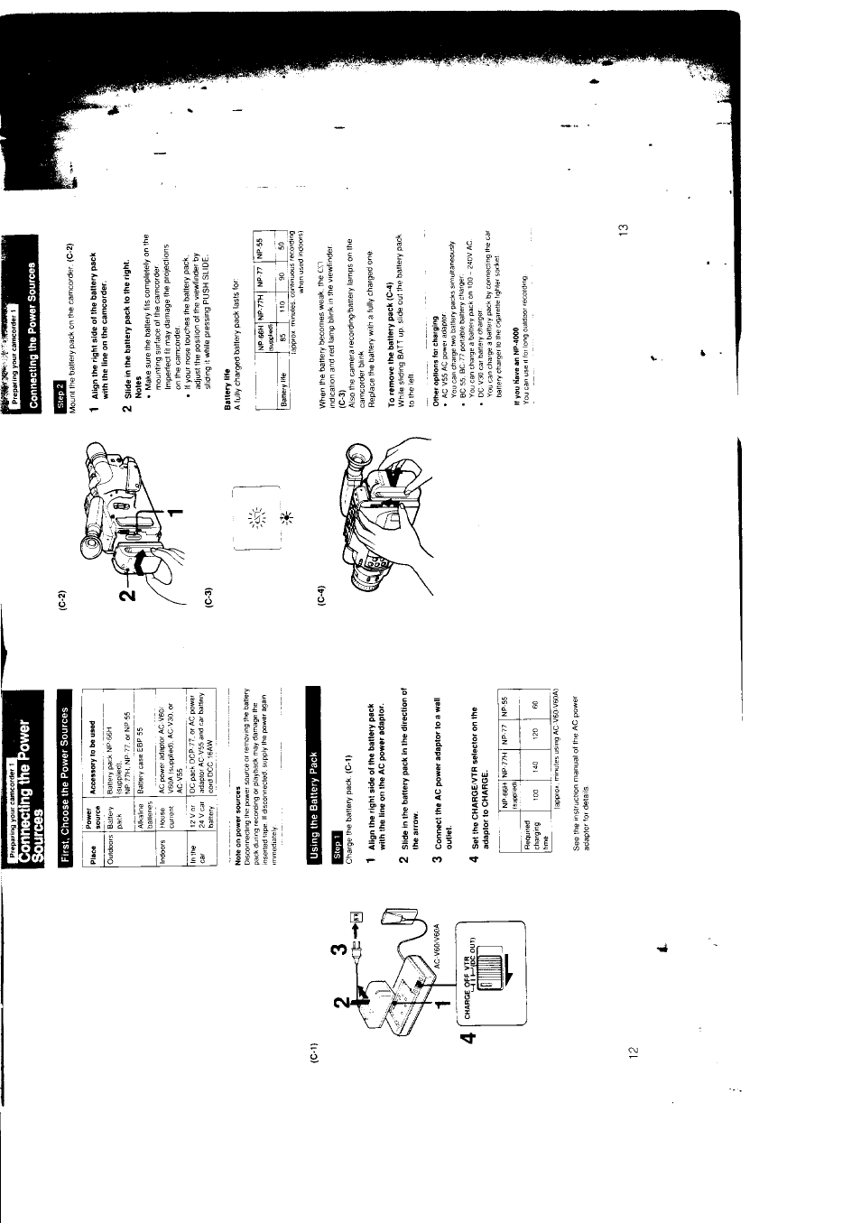 I preparing your camcorder 1, Connecting the power sources, First, choose the power sources | Accessory to be used, Note on power sources, 1 align the right side of the battery pack, 2 slide in the battery pack to the right, Battery life, Using the battery pack, 3 connect the ac power adaptor to a wall outlet | Sony CCD-F301 User Manual | Page 7 / 31