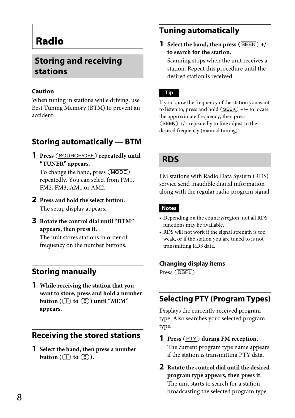 Radio, Storing and receiving stations, Storing and receiving stations rds | Storing automatically — btm 1, Storing manually 1, Receiving the stored stations 1, Tuning automatically 1, Selecting pty (program types) | Sony CDX-GT56UIW User Manual | Page 8 / 56