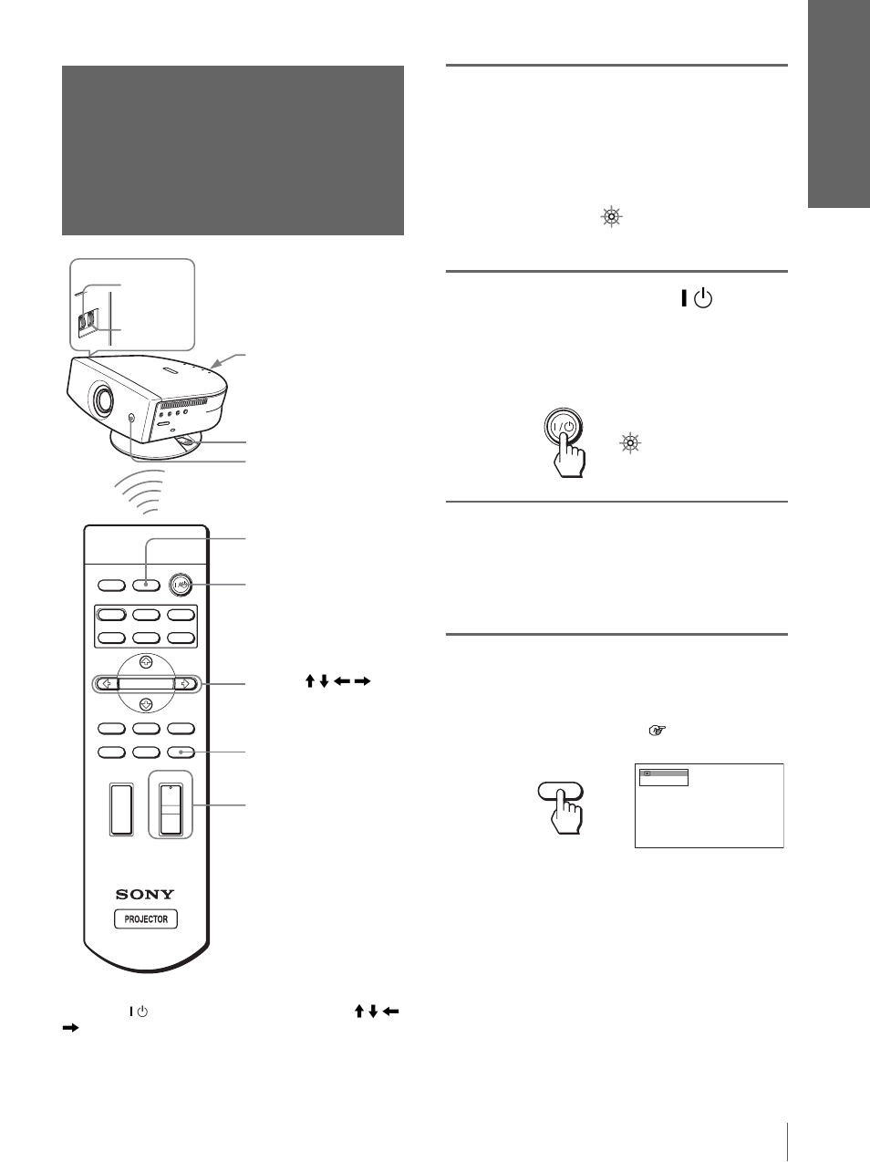 Pulse el interruptor [ / 1 (encendido/espera), Para encender el proyector, Encienda el equipo conectado al proyector | Sony VPL-HS3 User Manual | Page 111 / 148