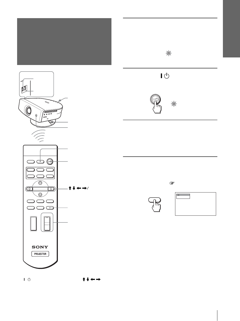 Step 3: adjusting the picture size and position, Fits the screen, Plug the ac power cord into a wall outlet | Press the [ / 1 (on/standby), Switch to turn on the projector, Turn on the equipment connected to the projector, Press input to project the picture on the screen | Sony VPL-HS3 User Manual | Page 15 / 148