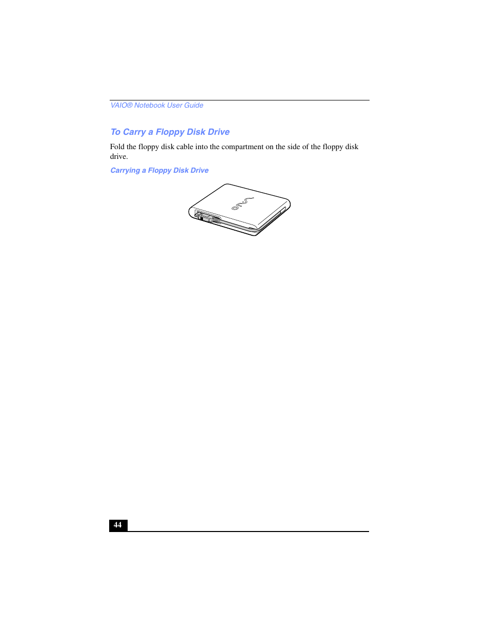 To carry a floppy disk drive | Sony PCG-SR27 User Manual | Page 44 / 137