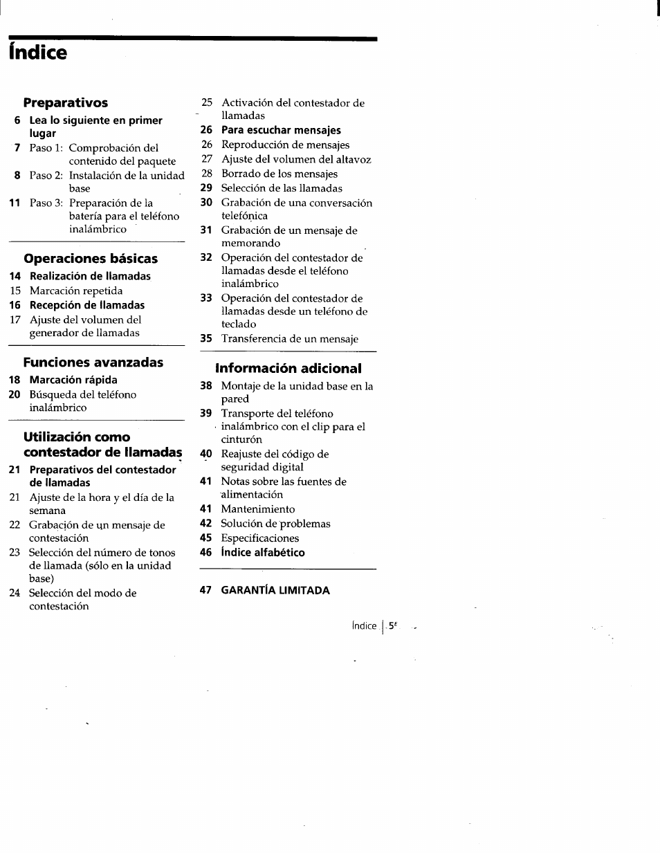 Preparativos, 6 lea lo siguiente en primer lugar, Operaciones básicas | 14 realización de llamadas, 16 recepción de llamadas, Funciones avanzadas, 18 marcación rápida, Utilización como contestador de llamadas, 21 preparativos del contestador de llamadas, 26 para escuchar mensajes | Sony SPP-A900 User Manual | Page 51 / 93