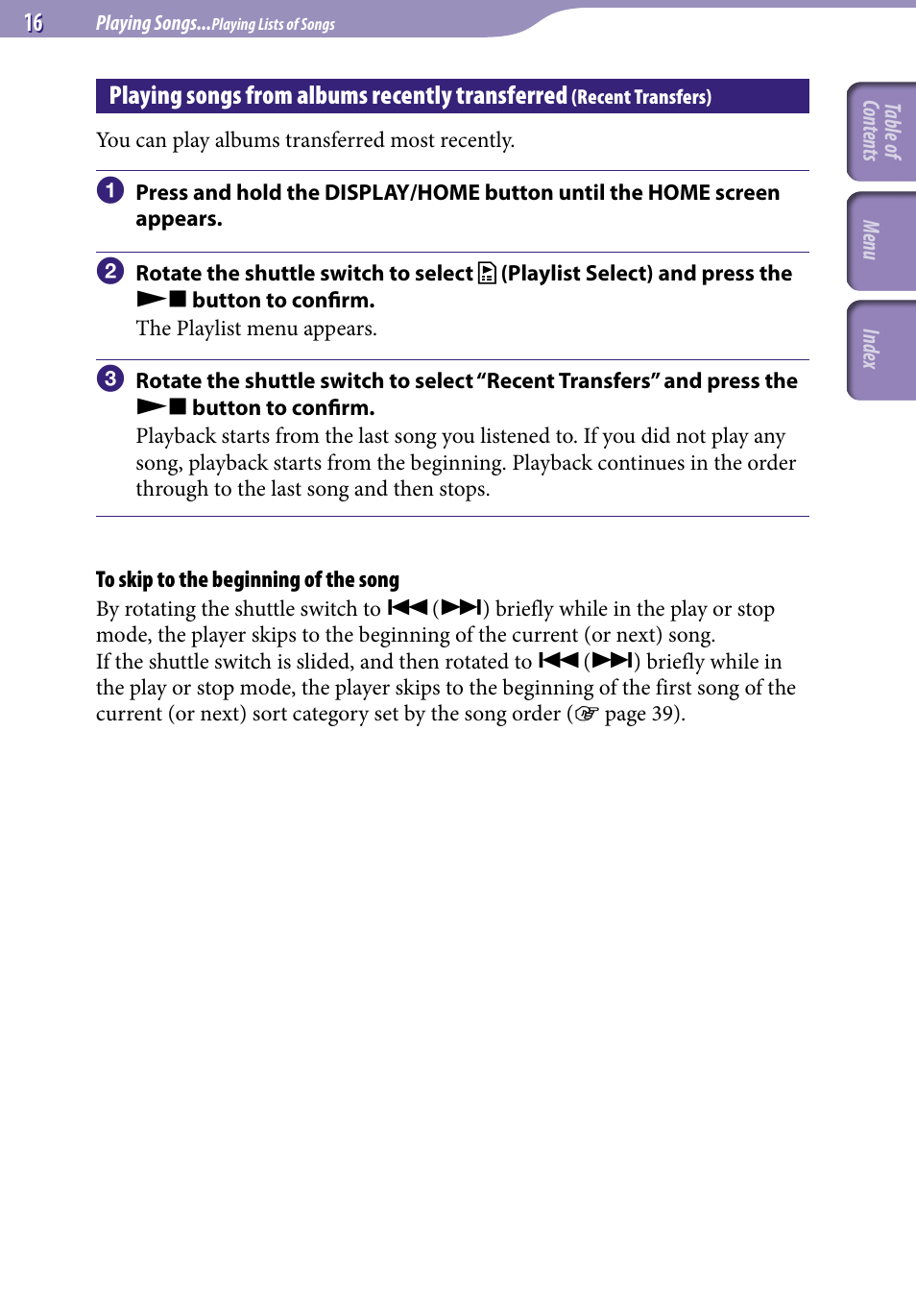 Playing songs from albums recently, Transferred, Recent transfers) | Recent transfers, Playing songs from albums recently transferred | Sony NW-S705FBLACK User Manual | Page 16 / 113