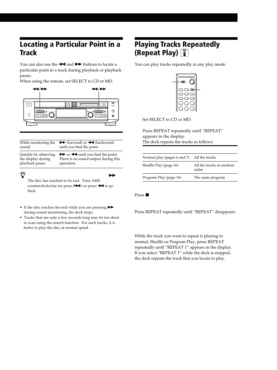 Locating a particular point in a track, Playing tracks repeatedly (repeat play), Playing tracks repeatedly (repeat play) z | Playing cds and mds 15, Repeating the current track only | Sony MXD-D40 User Manual | Page 15 / 52