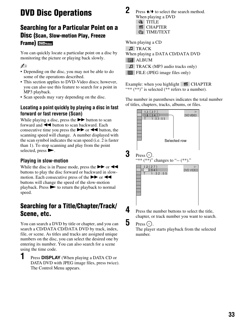 Dvd disc operations, 3 press . “** (**)” changes to “-- (**), Searching for a particular point on a disc | Searching for a title/chapter/track/ scene, etc | Sony DMX-DVD User Manual | Page 33 / 56