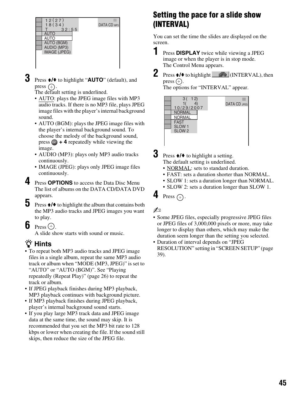 4 press options to access the data disc menu, 6 press, 2 press v/v to highlight (interval), then press | 3 press v/v to highlight a setting, 4 press, Setting the pace for a slide show (interval), Zhints | Sony DMX-DVD User Manual | Page 45 / 56