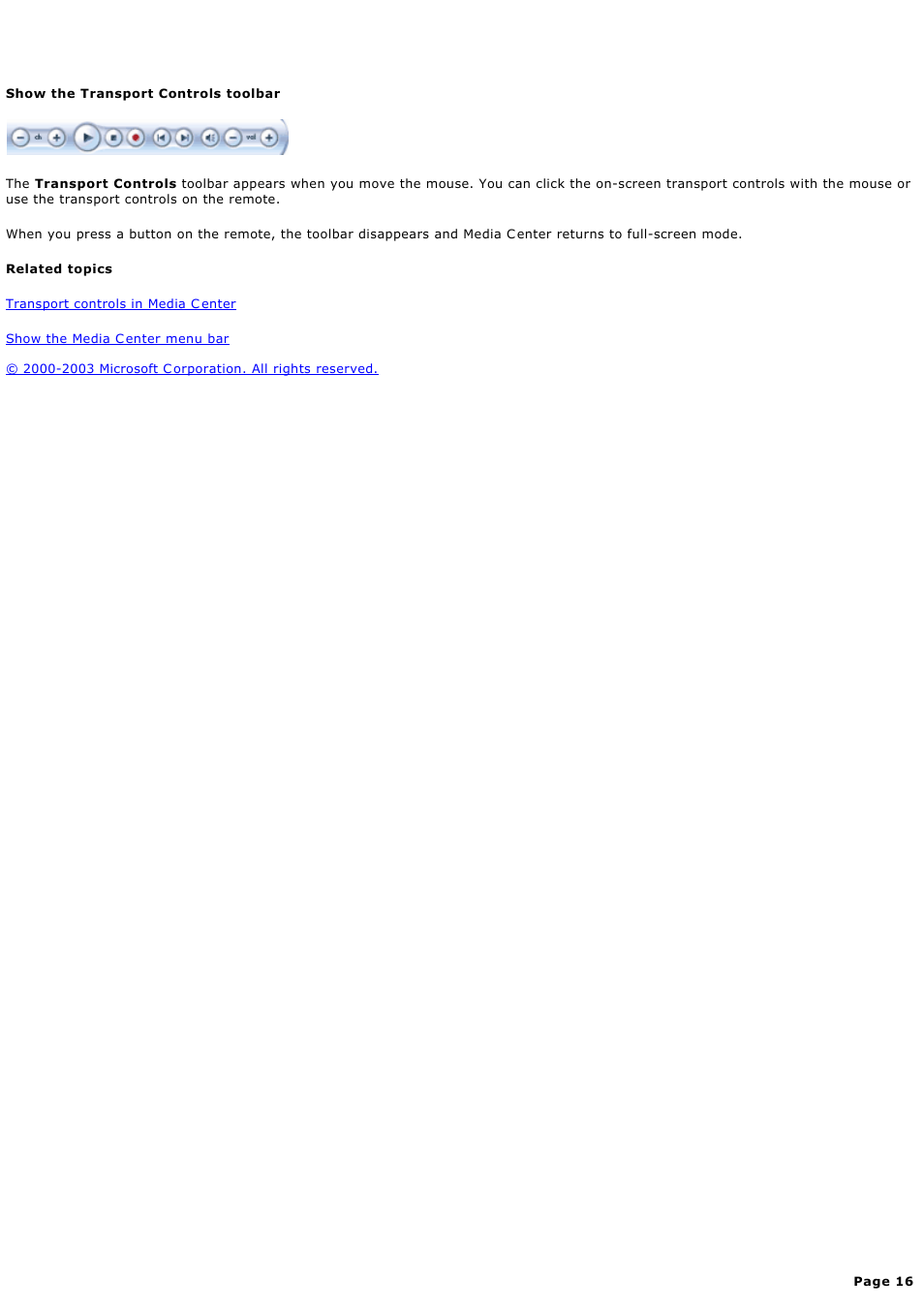 Show the transport controls toolbar, Show the transport c ontrols toolbar | Sony PCV-RZ46G User Manual | Page 16 / 459
