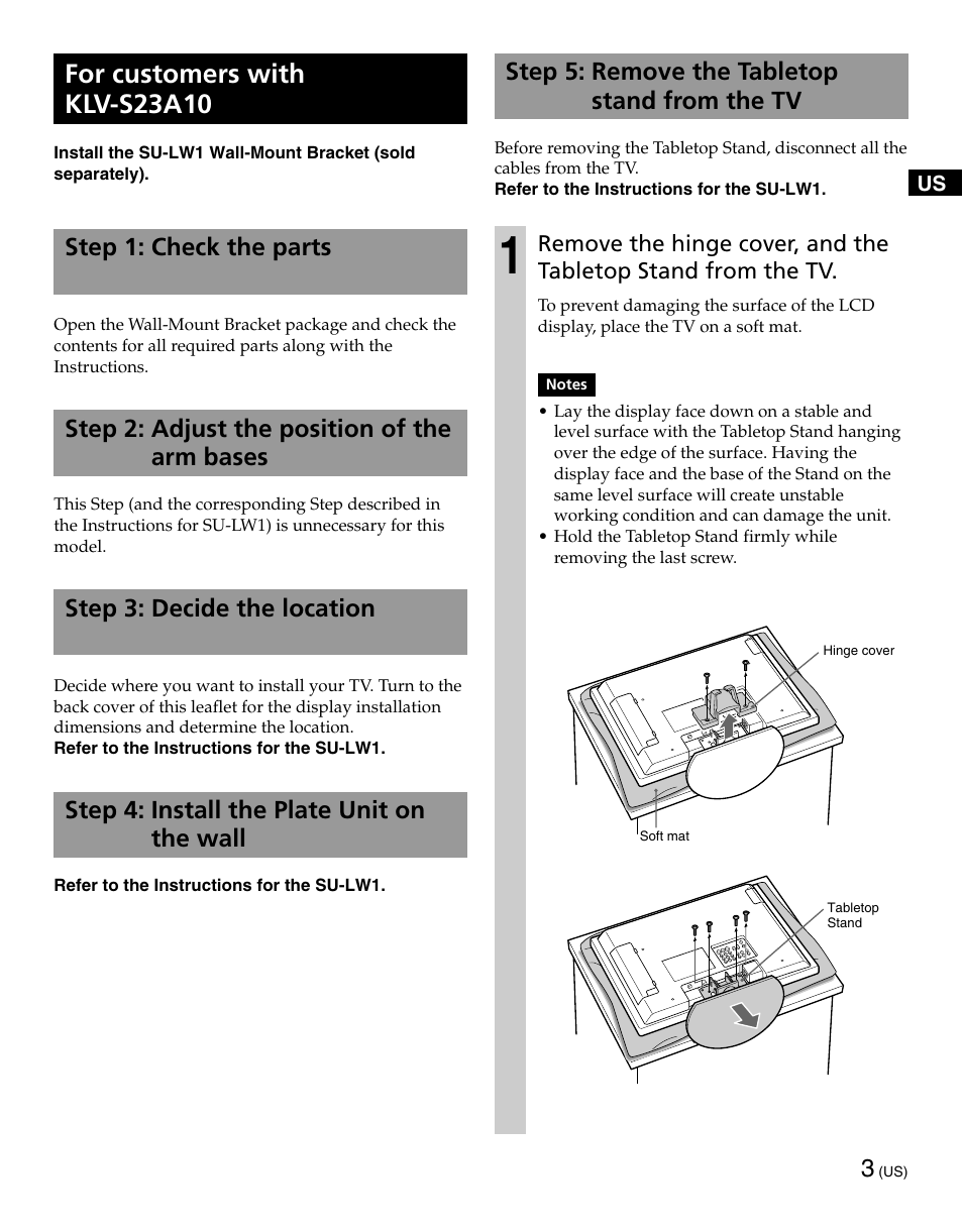 For customers with klv-s23a10, Step 1: check the parts, Step 2: adjust the position of the arm bases | Step 3: decide the location, Step 4: install the plate unit on the wall, Step 5: remove the tabletop stand from the tv | Sony KLV-S19A10 User Manual | Page 5 / 16
