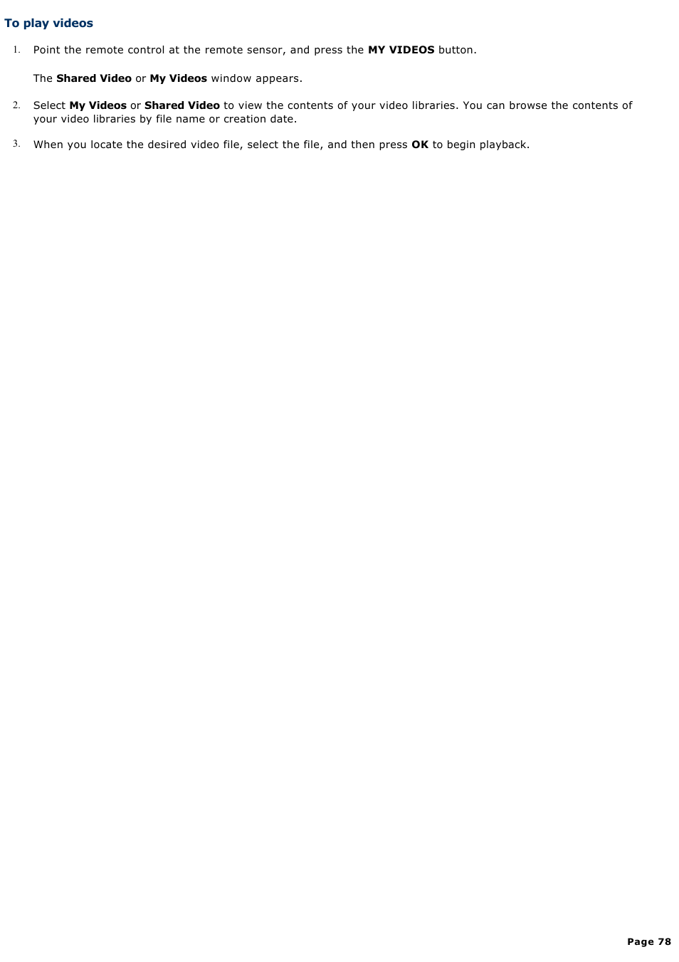 To play videos | Sony VGC-RA710G User Manual | Page 78 / 262